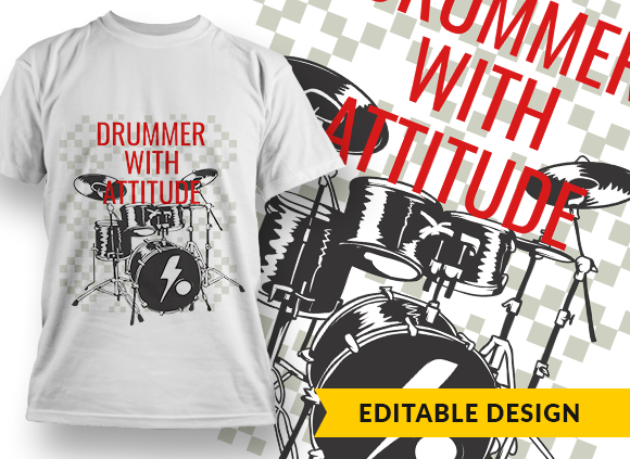 Drummer with attitude - T-shirt Design 1