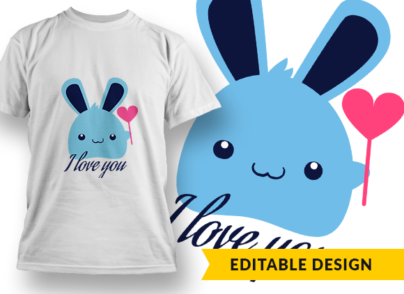 "I love you" bunny T-shirt Design 1
