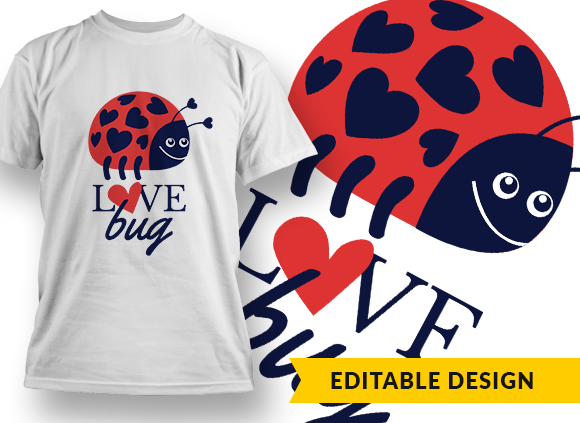 Love Bug Design Template T-shirt Design 1