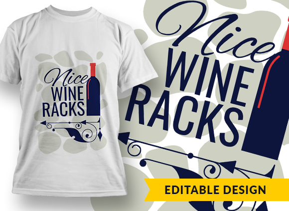 Nice wine racks - T-shirt Design 1