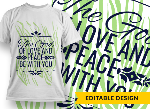 The god of love and peace will be with you Design Template - T-shirt Design 1
