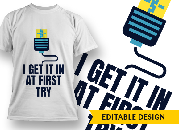 I get it in at first try T-shirt Design 1