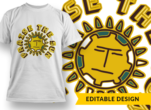 Praise The Sun T-shirt Design 1
