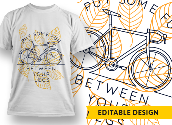 Put some fun between your legs - T-shirt Design 1