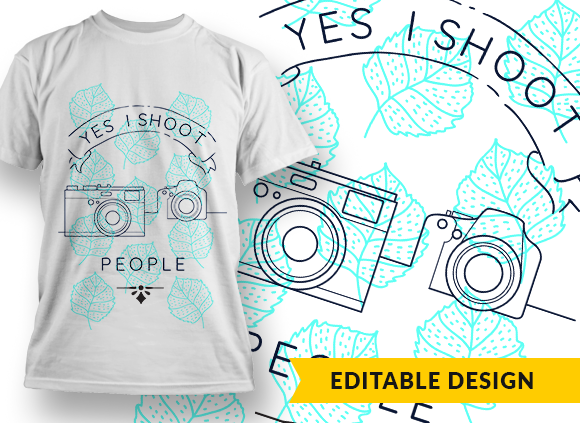 Yes I shoot people T-shirt Design 1