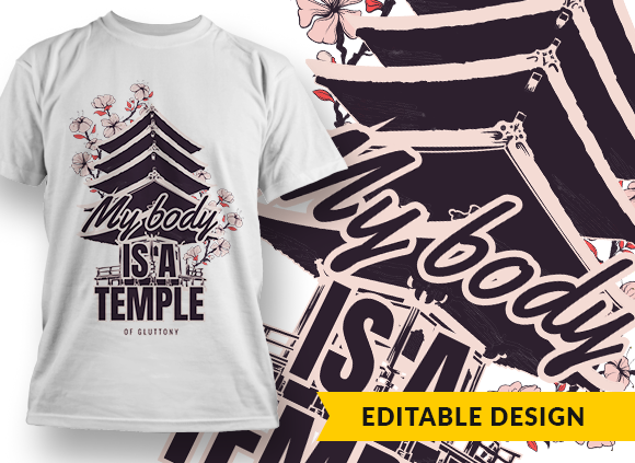 My body is a temple of gluttony T-shirt Design 1