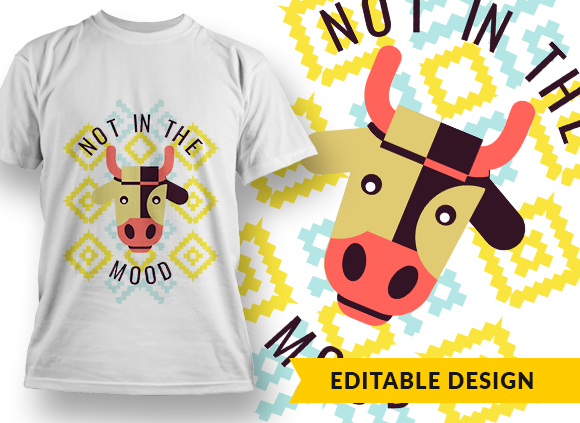 Not in the Mood T-shirt Design 1