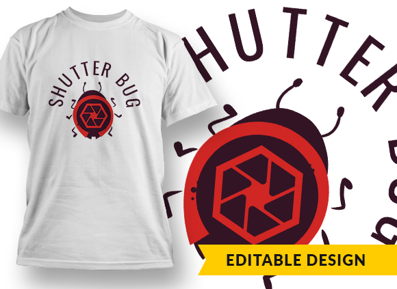 Shutter bug T-shirt Design 1