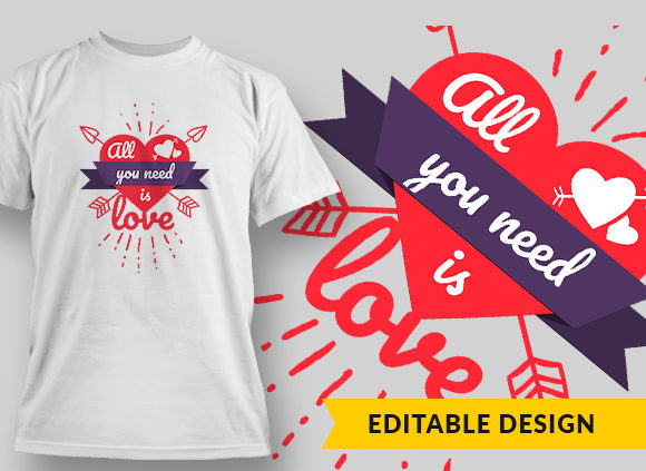 All You Need Is Love T-shirt Design 1