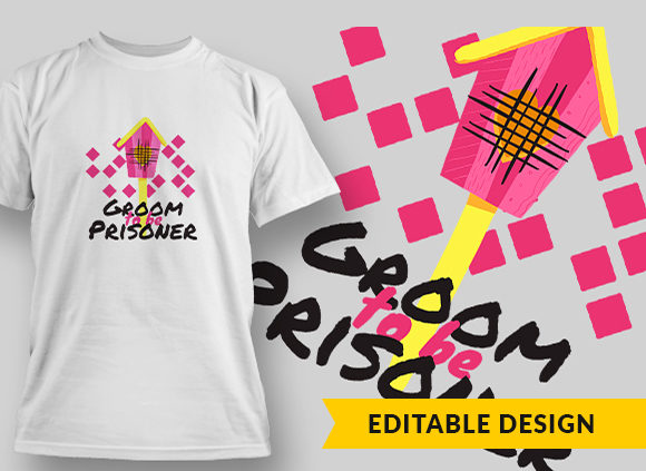 Groom To Be Prisoner T-shirt Design 1