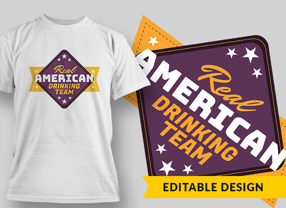 Real American Drinking Team T-shirt Design 1