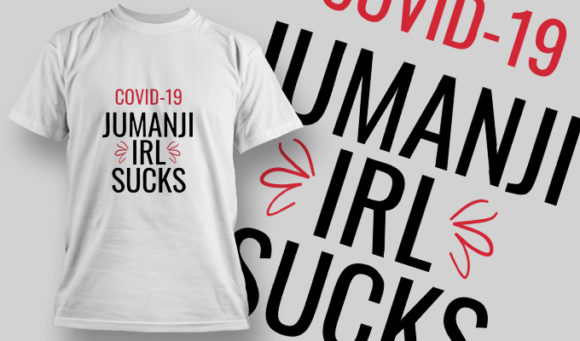 COVID-19 Jumanji IRL Sucks T-shirt Design 1