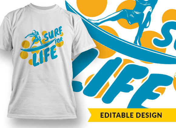 Surf For Life T-shirt Design 1