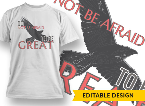Do Not Be Afraid To Be Great T-shirt Design 1