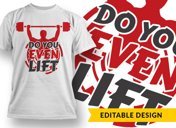 Free "Do You Even Lift" T-shirt Design 1