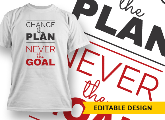 Change The Plan Never The Goal 1