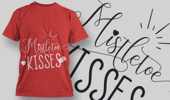 Mistletoe Kisses T Shirt Typography 2170 1