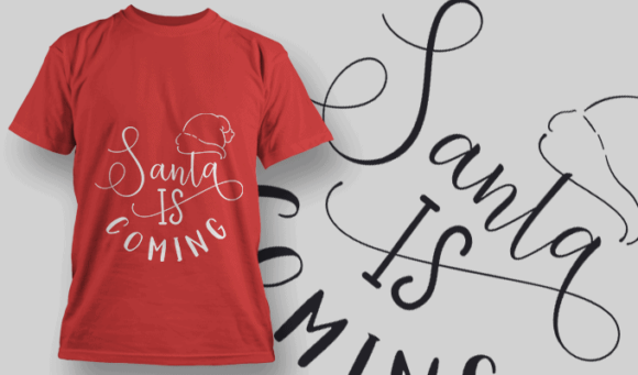 Santa Is Coming T Shirt Typography 2177 1