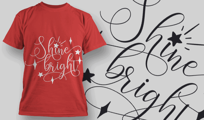 Shine Bright T Shirt Typography 2182 - Designious
