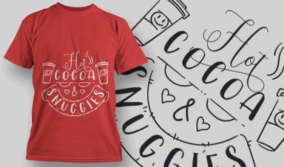 Hot Cocoa Snuggies T Shirt Typography 2186 1