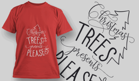Christmas Trees Presents Please T Shirt Typography 2192 1