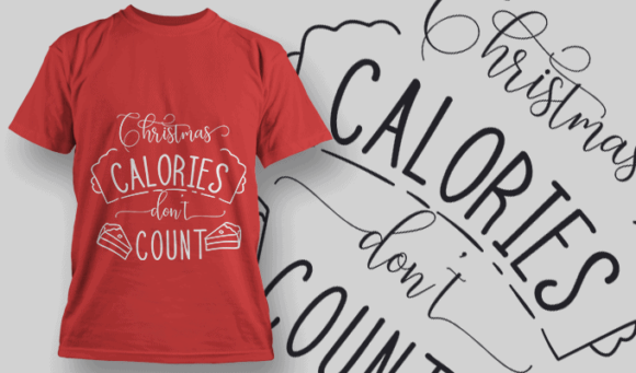 Christmas Calories Dont Count T Shirt Typography 2195 1