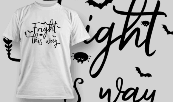 Fright This Way T Shirt Typography 2249 1