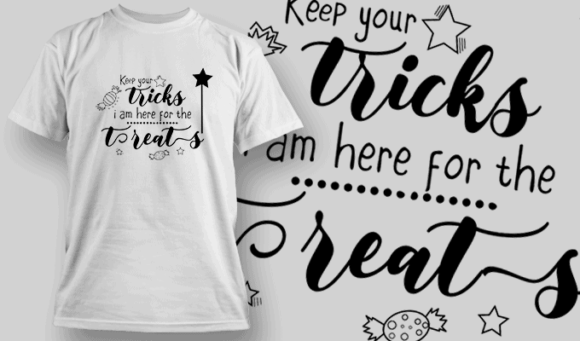 Keep The Tricks Im Here For The Treats T Shirt Typography 2270 1