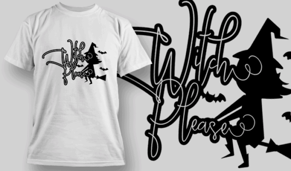 Witch Please T Shirt Typography 2300 1