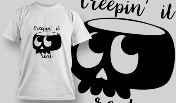 Creepin It Real T Shirt Typography 2301 1