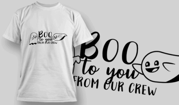 Boo To You From Our Crew-T-Shirt-Typography-2315 1