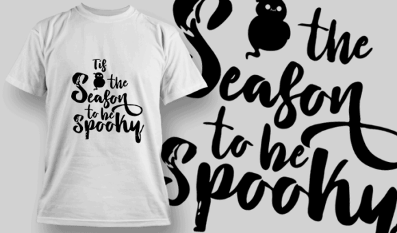 Tis The Season To Be Spooky-T-Shirt-Typography-2324 1