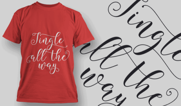 Gingle All The Way T Shirt Typography 2201 1
