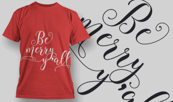 Be Merry Yall T Shirt Typography 2209 1