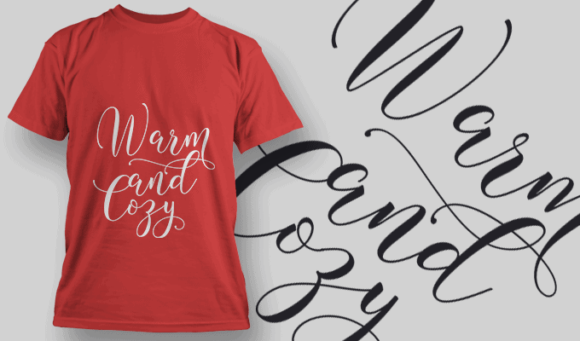 Warm And Cozy T Shirt Typography 2219 1