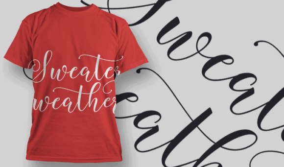 Sweat Weather T Shirt Typography 2222 1