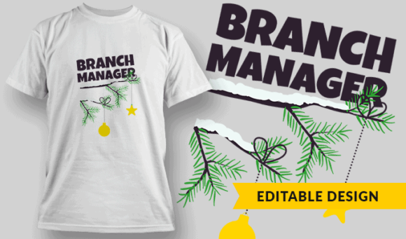 Branch Manager - Editable T-shirt Design Template 2253 1