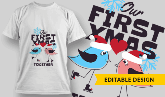 Our First Xmas Together - Editable T-shirt Design Template 2255 1