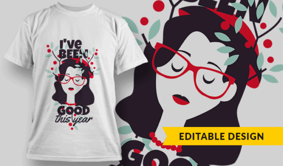 I've Been Good This Year - Editable T-shirt Design Template 2265 1