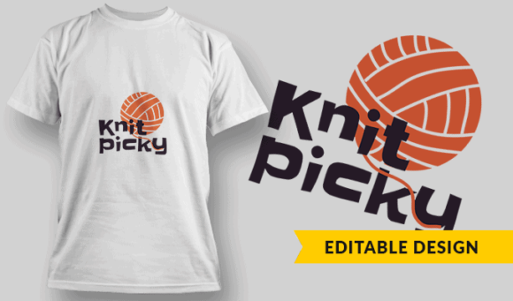 Knit Picky - Editable T-shirt Design Template 2267 1