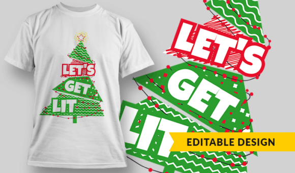 Let's Get Lit - Editable T-shirt Design Template 2248 1