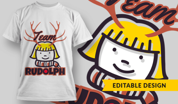 Team Rudolph Girl - Editable T-shirt Design Template 2252 1