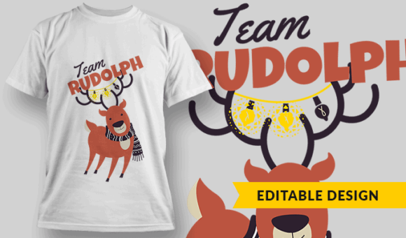 Team Rudolph Reindeer - Editable T-shirt Design Template 2235 1