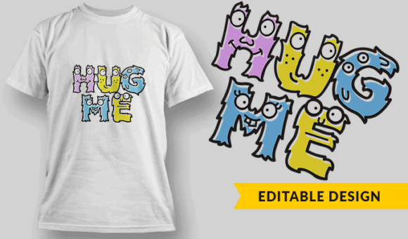 Hug Me - Editable T-shirt Design Template 2393 1