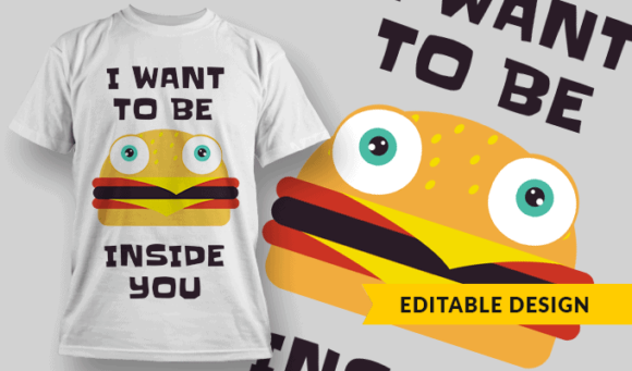 I Want To Be Inside You - Editable T-shirt Design Template 2309 1