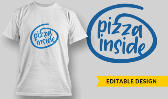 Pizza inside - Free Editable T-shirt Design Template 2380 1