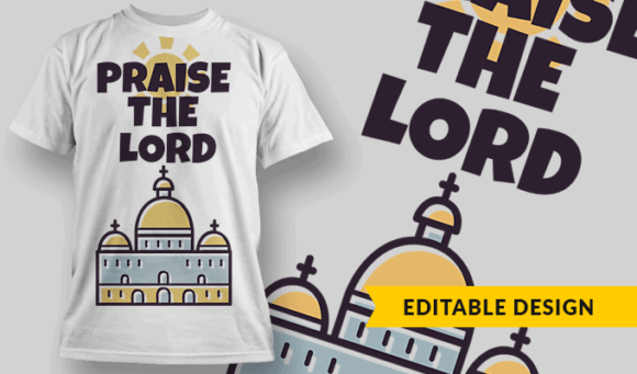 Praise The Lord - Editable T-shirt Design Template 2296 1