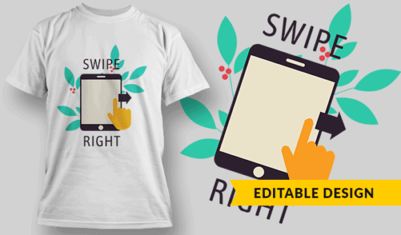 Swipe Right - Editable T-shirt Design Template 2300 1