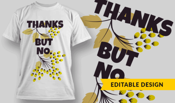 Thanks But No - Editable T-shirt Design Template 2321 1