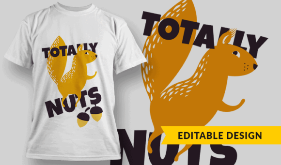 Totally Nuts - Editable T-shirt Design Template 2323 1